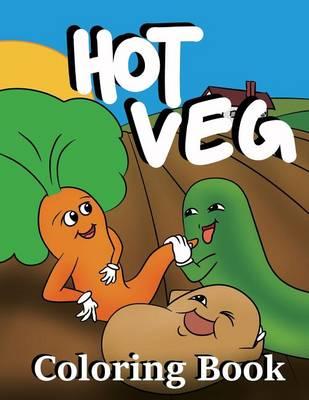 Hot Veg Coloring Book