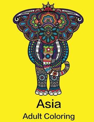 Asia: Adult Coloring