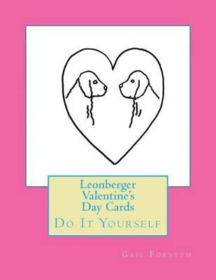 Leonberger Valentine's Day Cards: Do It Yourself