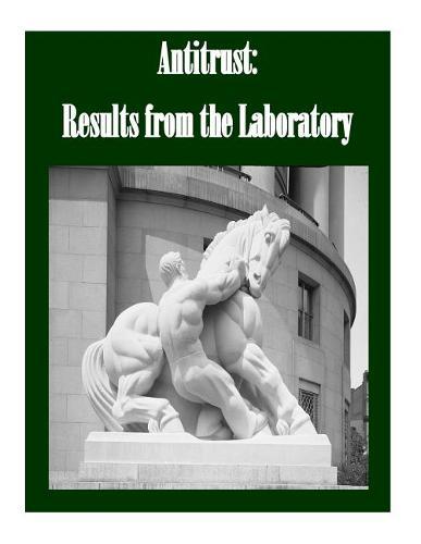 Antitrust: Results from the Laboratory
