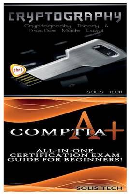 Cryptography & CompTIA A+