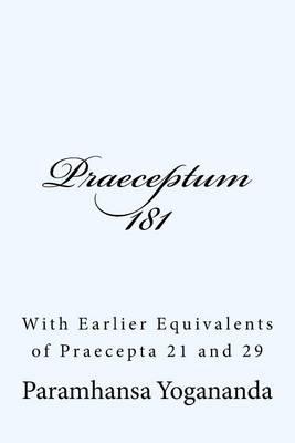 Praeceptum 181: With Earlier Equivalents of Praecepta 21 and 29