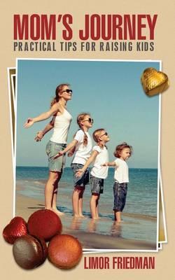 Mom's Journey: Practical Tips for Raising Kids