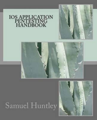 iOS Application Pentesting Handbook