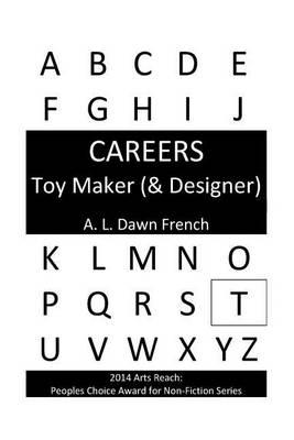 Careers: Toy Maker (& Designer)