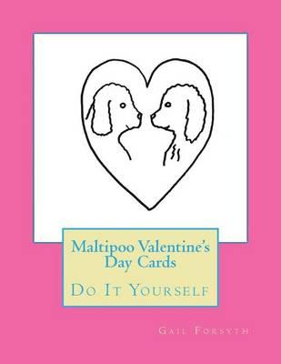 Maltipoo Valentine's Day Cards: Do It Yourself