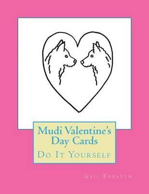 Mudi Valentine's Day Cards: Do It Yourself