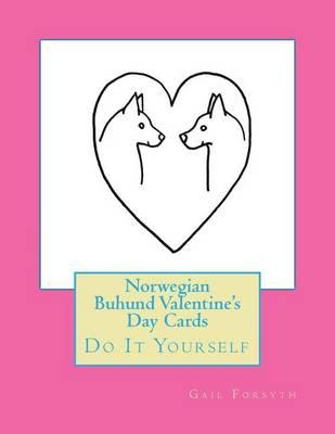 Norwegian Buhund Valentine's Day Cards: Do It Yourself