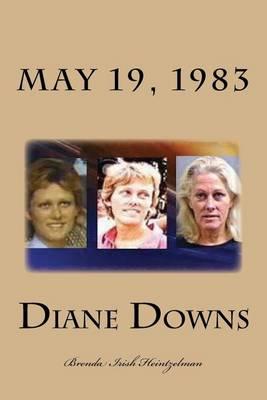 Diane Downs: May 19, 1983
