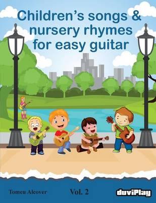 Children's songs & nursery rhymes for easy guitar. Vol 2.