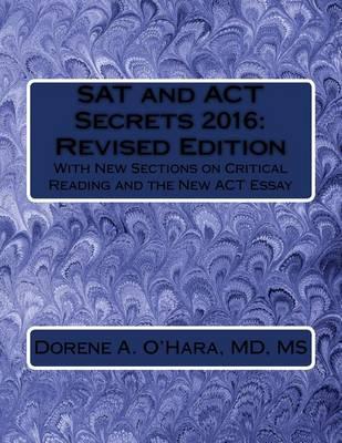 SAT and ACT Secrets 2016: Revised Edition: With New Sections on Critical Reading and the New ACT Essay