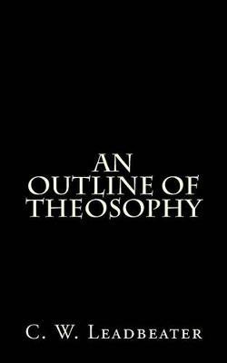 An Outline of Theosophy