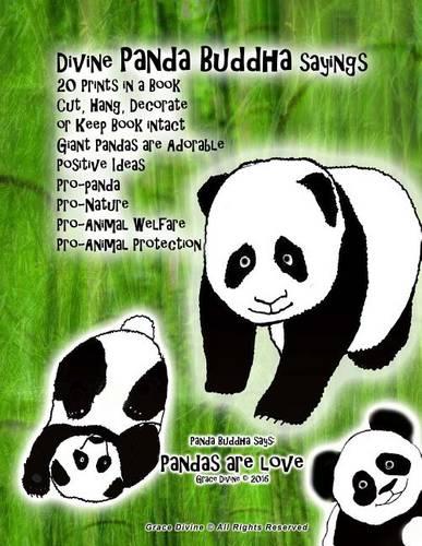 Divine Panda Buddha sayings 20 Prints in a Book Cut, Hang, Decorate or Keep Book intact Giant Pandas are Adorable Positive Ideas Pro-panda Pro-Nature Pro-Animal Welfare Pro-Animal Protection