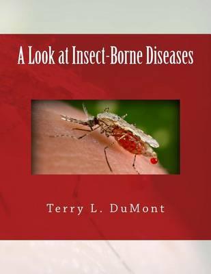 A Look at Insect-Borne Diseases