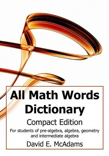 All Math Words Dictionary: Compact Edition