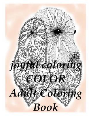 Joyful Colouring Color: (Adult Coloring Book)