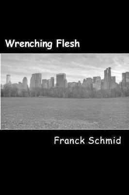 Wrenching Flesh: Hard literature