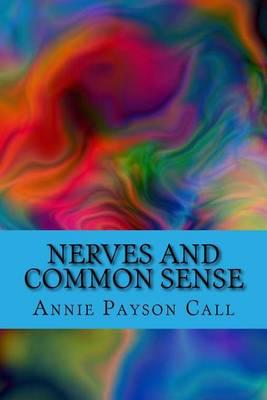 Nerves and Common Sense