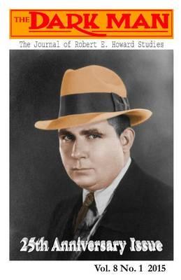 The Dark Man: The Journal of Robert E. Howard and Pulp Fiction Studies