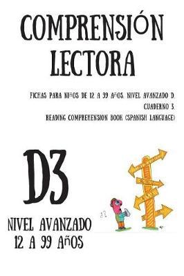 Cuadernos de comprension lectora para ninos de 13 a 99 anos. Nivel Avanzado D3.: Cuadernos Mentelex: Serie de Los Viajes de Gulliver
