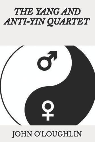 The Yang and Anti-Yin Quartet