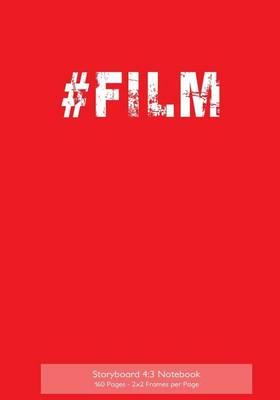 Storyboard 4: 3 Notebook 160 Pages - 2x2 Frames Per Page: 7x10 Notebook with Red Grunge Cover, Ideal Journal to Sketch and Visualize Scenes,160 Pages with 2x2 Storyboard Frames (4:3) Per Page