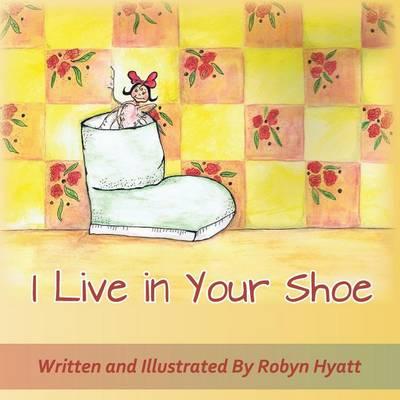 I Live In Your Shoe