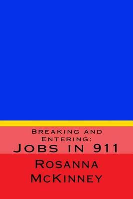 Breaking and Entering: : Jobs in 911