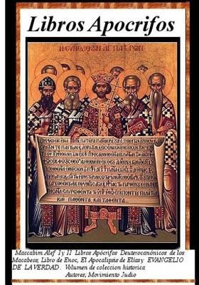 Libros Apocrifos: Un Libro Esencial de Estudio Para Profundizar En La Historia de Los Judios El Pueblo Escogido Por Dios