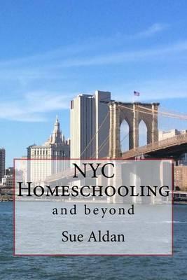 NYC Homeschooling: And Beyond