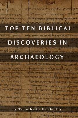 Top Ten Biblical Discoveries in Archaeology