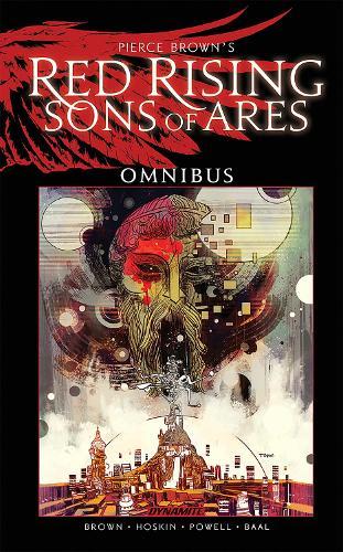 Pierce Brown’s Red Rising: Sons of Ares Omnibus