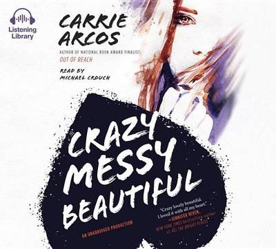 Crazy Messy Beautiful