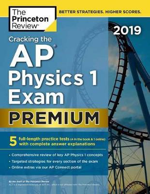 Cracking the AP Physics 1 Exam 2019