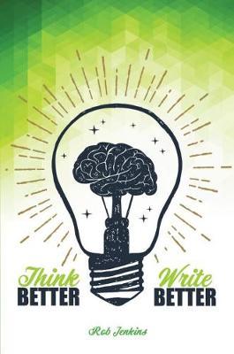 Think Better, Write Better