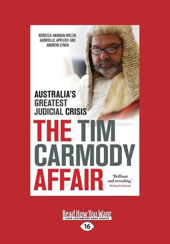 The Tim Carmody Affair: Australia's Greatest Judicial Crisis