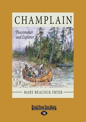 Champlain: Peacemaker and Explorer