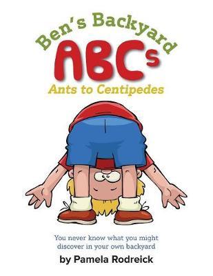 Ben's Backyard: From Ants to Centipedes