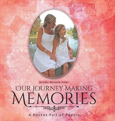 Our Journey Making Memories: A Pocket Full of Poetry
