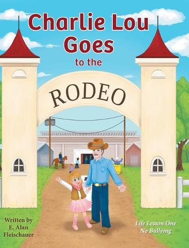 Charlie Lou Goes to the Rodeo