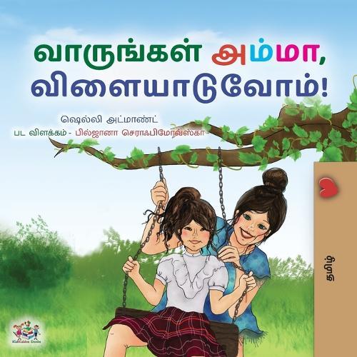 Let's play, Mom! (Tamil Children's Book)