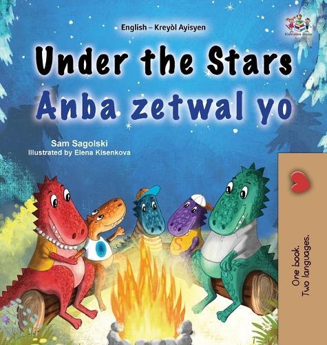 Under the Stars (English Haitian Creole Bilingual Kids Book)