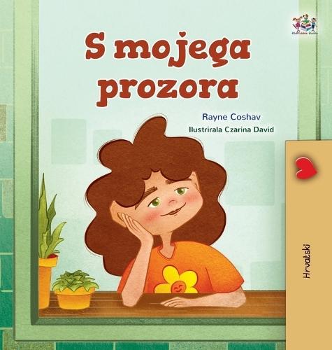 From My Window (Croatian Kids Book)