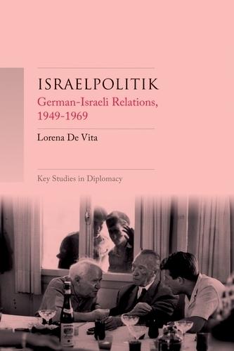 Israelpolitik: German–Israeli Relations, 1949-69