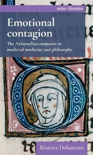 Emotional Contagion: The Aristotelian Compassio in Medieval Medicine and Philosophy