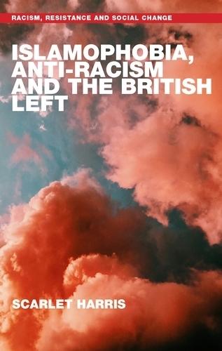 Islamophobia, Anti-Racism and the British Left