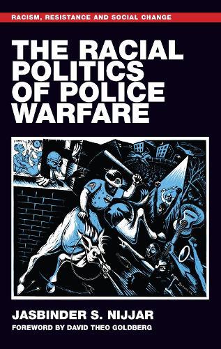 The racial politics of police warfare
