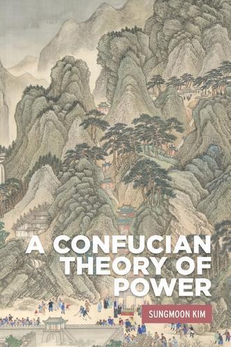 A Confucian theory of power