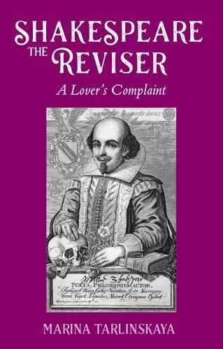Shakespeare the Reviser: A Lover's Complaint