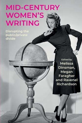 Mid-Century Women's Writing: Disrupting the Public/Private Divide